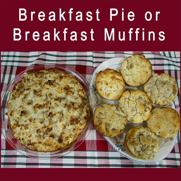 Breakfast pie, breakfast muffins, eggs, sausage, cheese, potatoes, tater tots, pancake